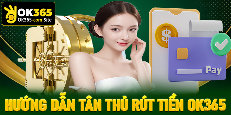 rút tiền OK365